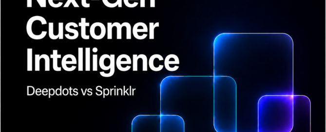 Deepdots vs Sprinklr: 2026 honest comparison, blog